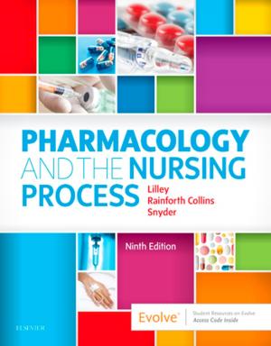 Cover of the book Pharmacology and the Nursing Process E-Book by Andrew Davies, PhD DSc, Carl Moores, BA BSc MBChB FRCA
