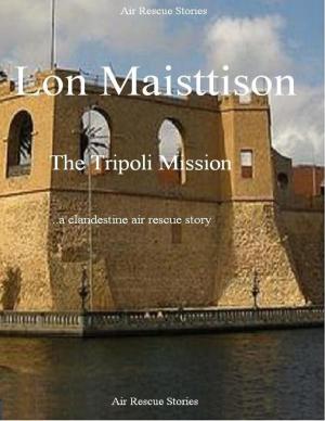 Cover of the book The Tripoli Mission by Robert Stetson