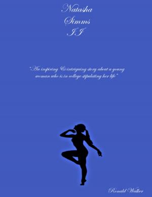 Cover of the book Natasha Simms II “An Inspiring & Intriguing Story About A Young Woman Who Is In College Stipulating Her Life” by Chris Morningforest, Rebecca Raymond