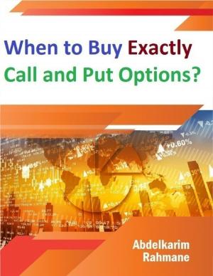 Book cover of When to Buy Exactly Call and Put Options?