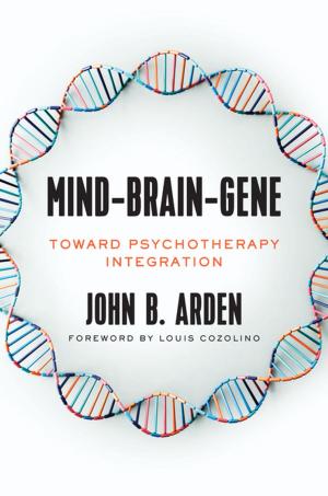 Cover of the book Mind-Brain-Gene: Toward Psychotherapy Integration by Daniel P. Brown PhD, David S. Elliott PhD