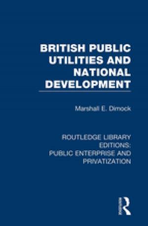 Cover of the book British Public Utilities and National Development by Stuart Piggott