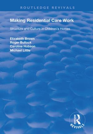 Book cover of Making Residential Care Work