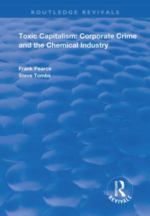 Cover of the book Toxic Capitalism by Henry Etzkowitz, Chunyan Zhou