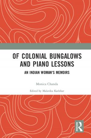 Cover of the book Of Colonial Bungalows and Piano Lessons by Maureen Snow Andrade, Norman W. Evans