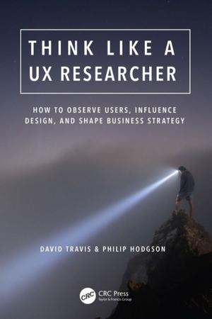Cover of the book Think Like a UX Researcher by Natassia Goode, Paul M. Salmon, Michael Lenne, Caroline Finch