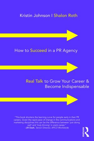 Book cover of How to Succeed in a PR Agency