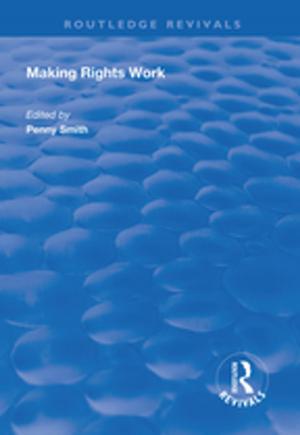 Cover of the book Making Rights Work by Kathleen Valtonen