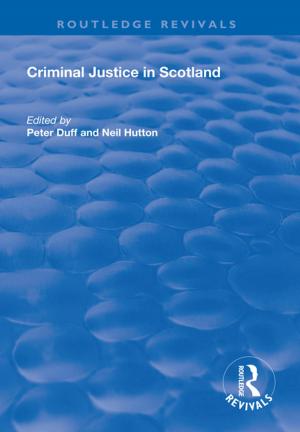 Cover of the book Criminal Justice in Scotland by An Vleugels