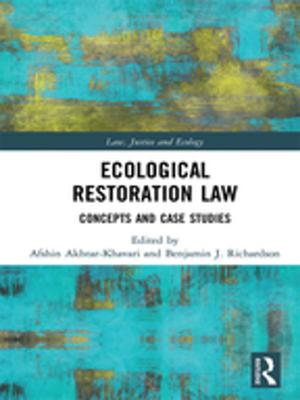 Cover of the book Ecological Restoration Law by John Fernie, Suzanne Fernie, Christopher Moore