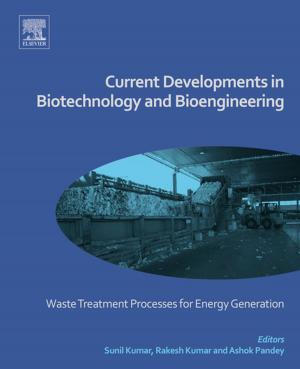 Cover of the book Current Developments in Biotechnology and Bioengineering by Dr. Thomas Mueller, Mario Wullimann