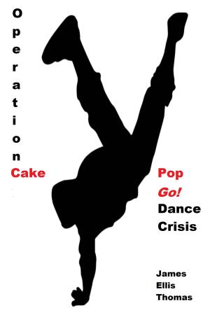 Book cover of Operation Cake Pop Go! Dance Crisis