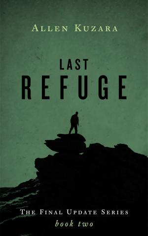 bigCover of the book Last Refuge (Final Update: Book 2) by 