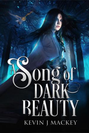 Book cover of A Song of Dark Beauty