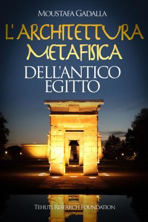 Cover of L’architettura metafisica dell’Antico Egitto