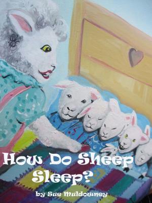 Cover of How Do Sheep Sleep ?