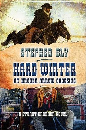 Cover of the book Hard Winter at Broken Arrow Crossing by Janet Chester Bly