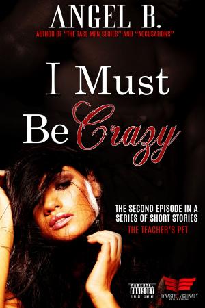 Cover of the book I Must Be Crazy 2 by Victoria Parker