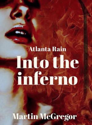 Cover of the book Atlanta Rain: Into the inferno by Cricket Nelson