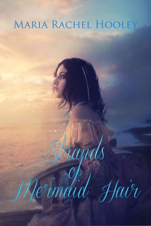 Cover of Strands of Mermaid Hair (Novel)