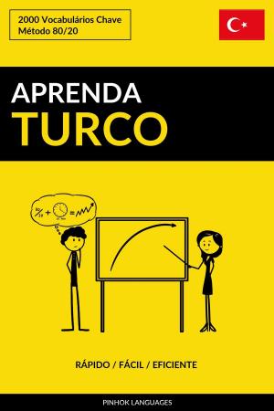 Book cover of Aprenda Turco: Rápido / Fácil / Eficiente: 2000 Vocabulários Chave