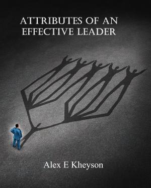 Cover of the book Attributes of an Effective Leader by Cathy Yardley
