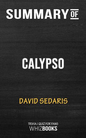 Cover of the book Summary of Calypso by David Sedaris (Trivia/Quiz for Fans) by Adam Smith, Germain Garnier, Adolphe Blanqui