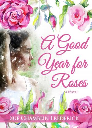 Cover of A Good Year for Roses