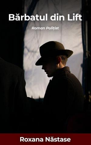 Cover of the book Bărbatul din Lift by Rowena Dawn