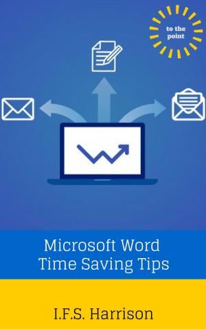 Cover of the book Microsoft Word Time Saving Tips by Simona Mainini