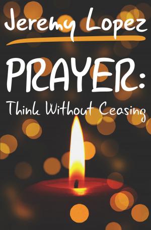 Book cover of Prayer: Think Without Ceasing