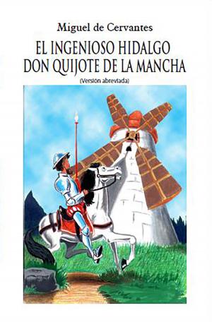 Book cover of El ingenioso Hidalgo Don Quijote de la Mancha: Versión abreviada