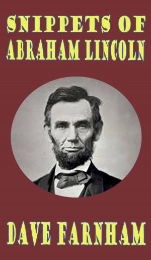 bigCover of the book Snippets of Abraham Lincoln by 