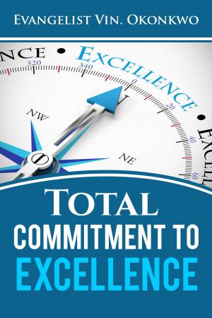 Cover of the book Total Commitment to Excellence by Dr Stuart Pattico