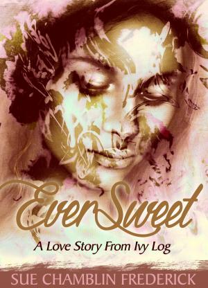 Cover of the book EverSweet by Tiffani Lynn