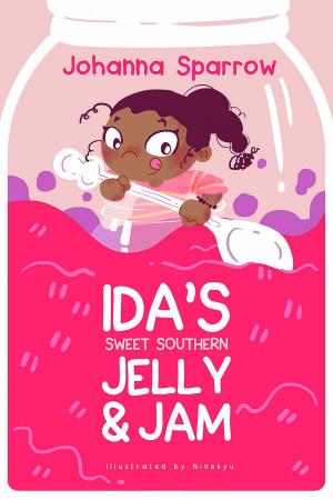 Cover of the book Ida's Sweet Southern Jelly and Jam by Johanna Sparrow