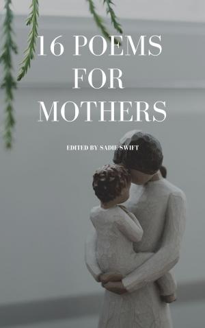 Book cover of 16 Poems For Mothers