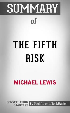 Cover of the book Summary of The Fifth Risk by Michael Lewis | Conversation Starters by Jenny Davis