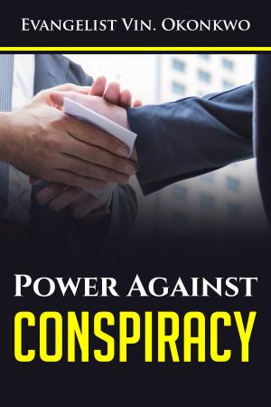 Cover of the book Power Against Conspiracy by sarah ninham