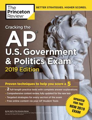 Book cover of Cracking the AP U.S. Government & Politics Exam, 2019 Edition