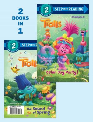 Cover of the book Color Day Party!/The Sound of Spring (DreamWorks Trolls) by Arwen Elys Dayton
