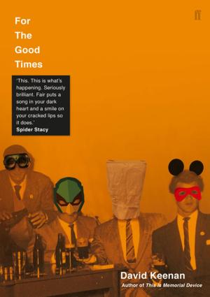 Cover of the book For The Good Times by Zinnie Harris, John Webster