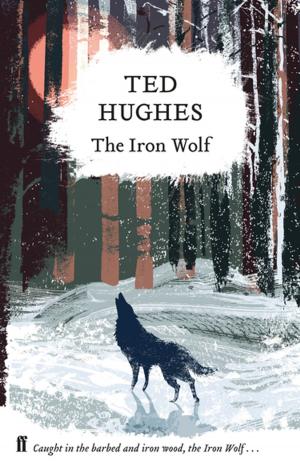 Cover of the book The Iron Wolf by Professor Robin Dunbar