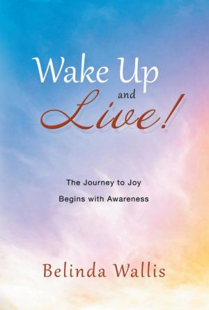 bigCover of the book Wake Up and Live by 