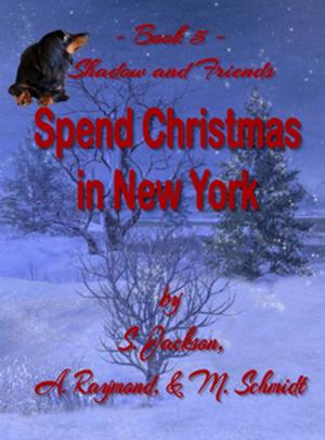 Book cover of Shadow and Friends Spend Christmas in New York