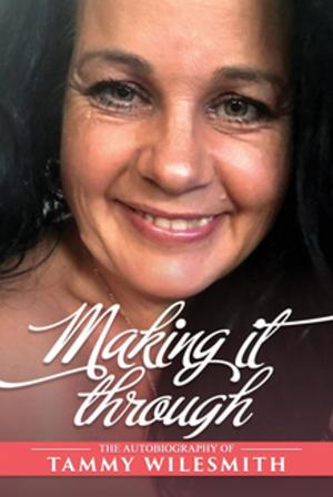 Cover of the book Making It Through by Brenda Harwood