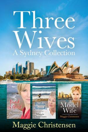 Cover of the book Three Wives - a Sydney Collection by Carina McEvoy