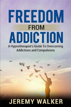 Cover of the book Freedom From Addiction by David Kipper, Steven Whitney