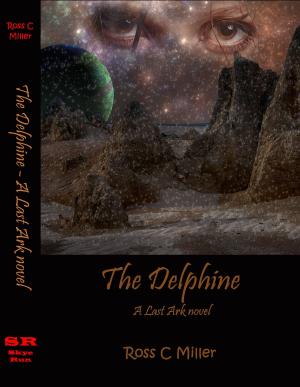 Cover of the book The Delphine: A Last Ark novel by Chris Reher