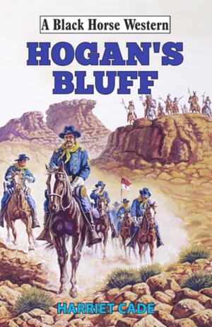 Cover of the book Hogan's Bluff by Brent Larssen